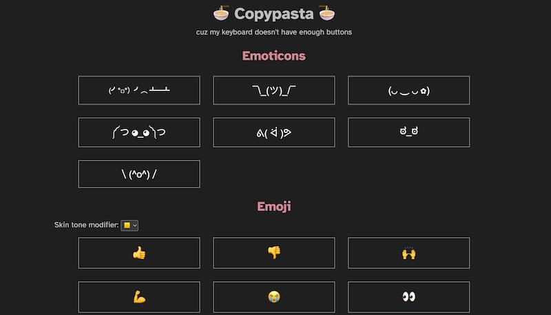 my copypasta page, with a set of emoticons to be copied, followed by a set of emojis to be copied, with a skin tone modifier on the side.